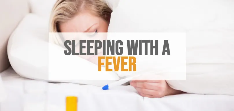 a featured image of How to sleep wit ha fever