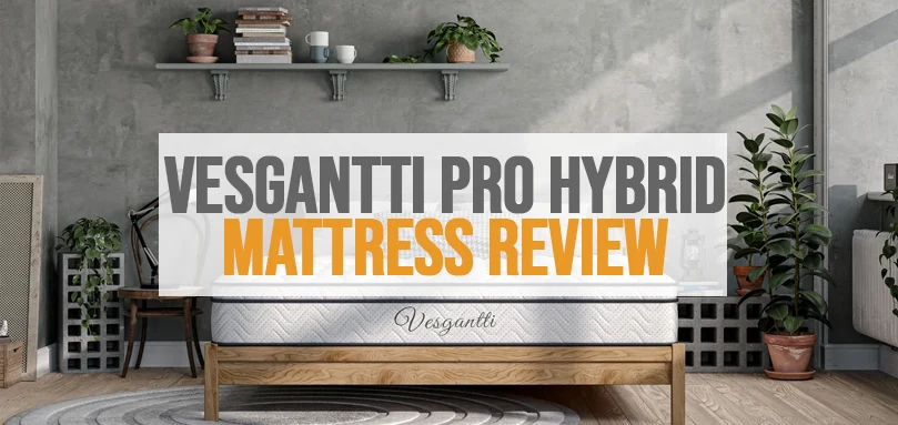 uma imagem em destaque de Vesgantti pro hybrid mattress review