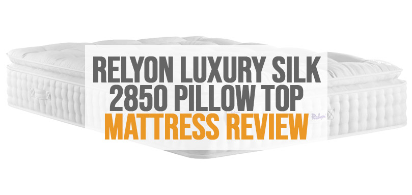 Imagem em destaque do colchão relyon luxury silk 2850 pillow top review.